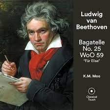 Ludwig van Beethoven - Bagatelle No. 25 in A Minor, WoO 59, Für Elise